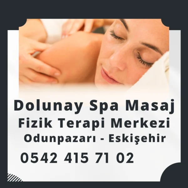 Dolunay Spa Masaj Vip Fizik Terapi Merkezi Eskişehir Masaj Salonu Odunpazarı Masaj Salonu